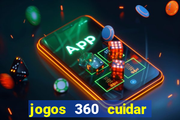 jogos 360 cuidar de bebe